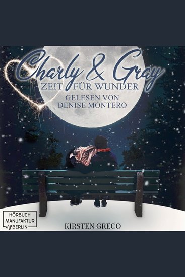 Charly & Gray - Zeit für Wunder (ungekürzt) - cover