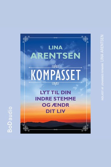 Kompasset - Lyt til din indre stemme og ændr dit liv (uforkortet) - cover