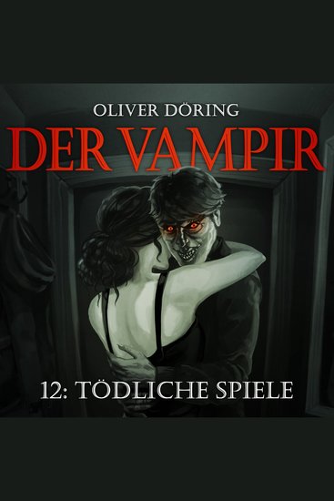 Der Vampir Teil 12: Tödliche Spiele - cover
