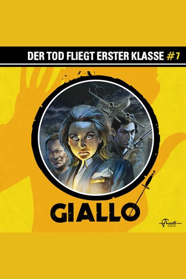 Giallo Folge 7: Der Tod fliegt erster Klasse - cover