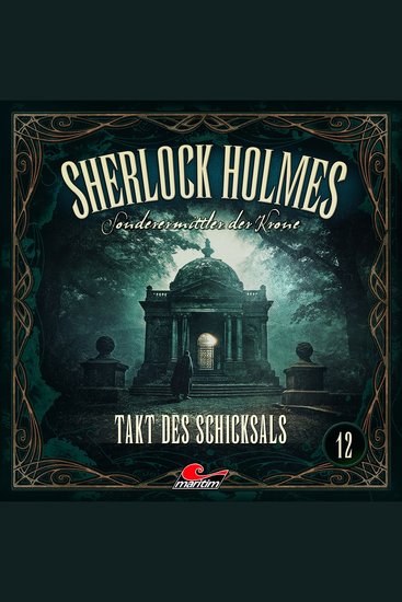 Sherlock Holmes Sonderermittler der Krone Folge 12: Takt des Schicksals - cover