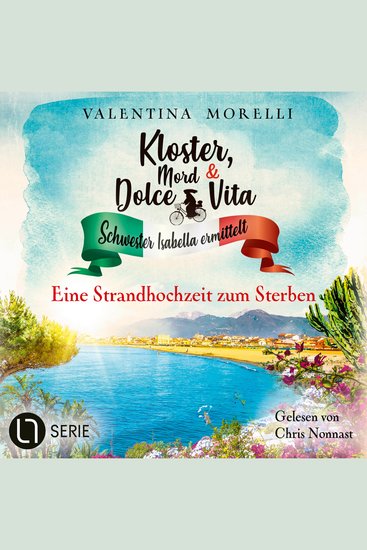 Eine Strandhochzeit zum Sterben - Kloster Mord und Dolce Vita - Schwester Isabella ermittelt Folge 26 (Ungekürzt) - cover