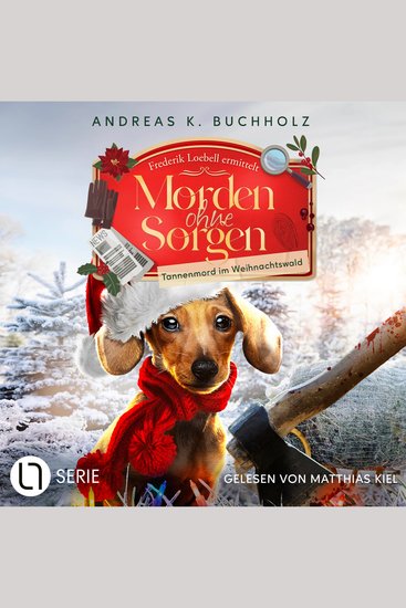 Tannenmord im Weihnachtswald - Morden ohne Sorgen Folge 3 (Ungekürzt) - cover