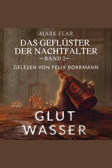 Glutwasser - Das Geflüster der Nachtfalter Band 2 (ungekürzt) - cover