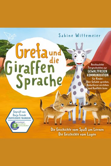Greta und die Giraffensprache Folge 4: Die Geschichte vom Spaß am Lernen Die Geschichte vom Lügen - cover