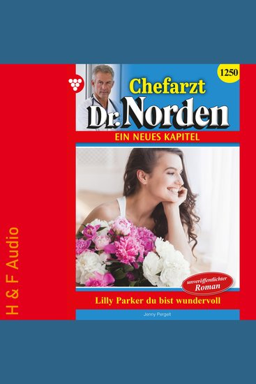 Lilly Parker Du bist wundervoll! - Chefarzt Dr Norden Band 1250 (ungekürzt) - cover