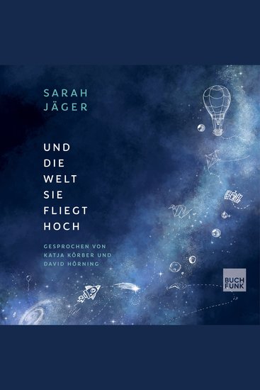 Und die Welt sie fliegt hoch (ungekürzt) - cover