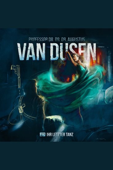 Van Dusen Folge 27: Ihr letzter Tanz - cover