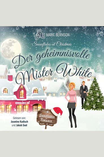 Der geheimnisvolle Mister White - Snowflakes at Christmas Band 1 (ungekürzt) - cover
