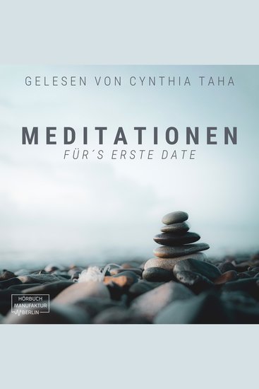 Meditationen für's erste Date (ungekürzt) - cover