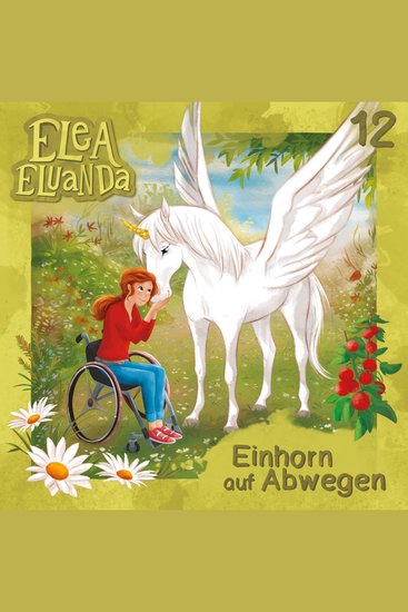 Elea Eluanda Folge 12: Einhorn auf Abwegen - cover