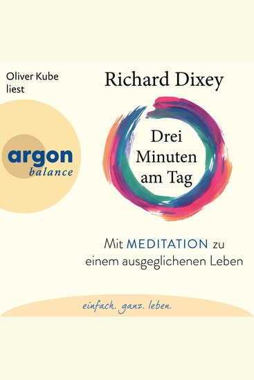 Drei Minuten am Tag - Mit Meditation zu einem ausgeglichenen Leben (Ungekürzte Lesung) - cover
