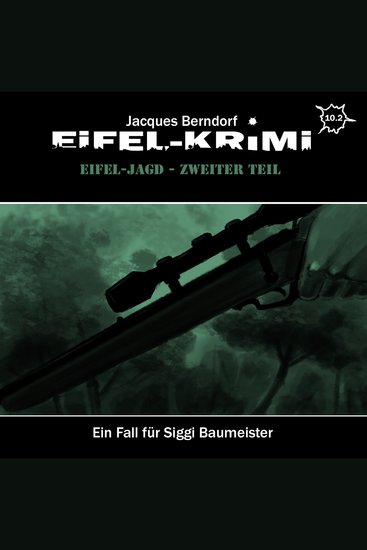 Jacques Berndorf Eifel-Krimi Folge: Eifel-Jagd Zweiter Teil - cover