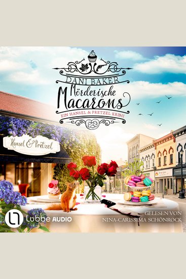 Mörderische Macarons - Hansel & Pretzel - Mord in der kleinen Bäckerei Teil 3 (Ungekürzt) - cover