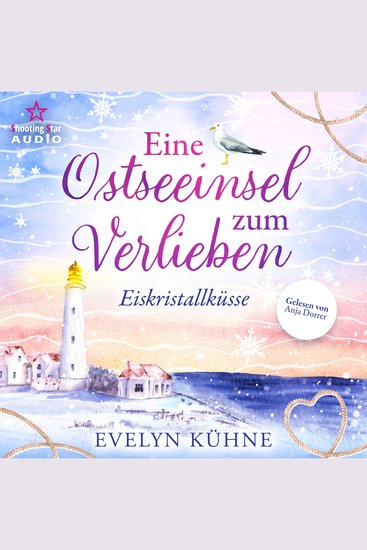 Eiskristallküsse - Eine Ostseeinsel zum Verlieben Band 1 (ungekürzt) - cover