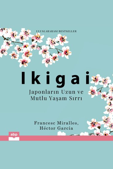 Ikigai - Japonların Uzun ve Mutlu Yaşam Sırrı - cover