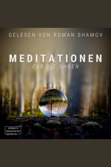 Meditationen für die Ohren (ungekürzt) - cover