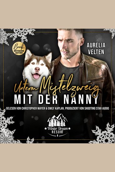 Unterm Mistelzweig mit der Nanny - Winter Dream Resort Band 3 (ungekürzt) - cover