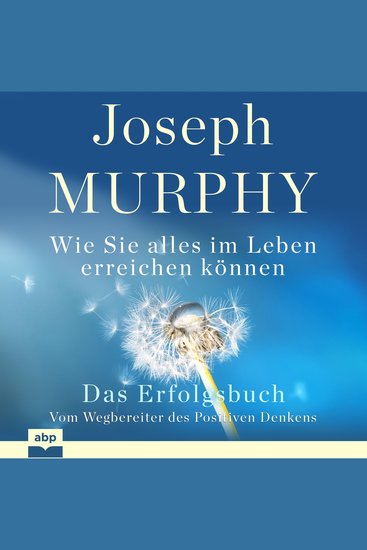Das Erfolgsbuch - Wie Sie alles im Leben erreichen können (Ungekürzt) - cover