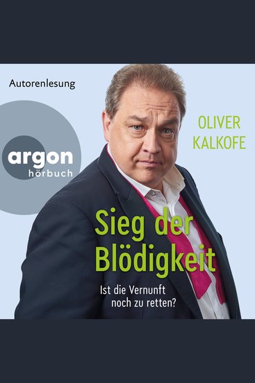 Sieg der Blödigkeit - Ist die Vernunft noch zu retten? (Ungekürzte Lesung) - cover