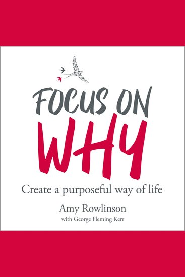 Focus on Why - Create a purposeful way of life (unabridged) - cover