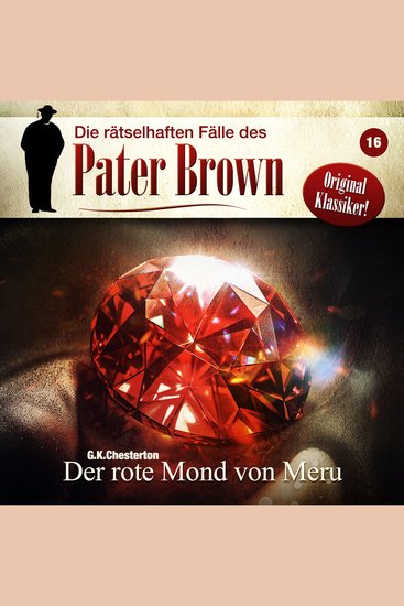 Die rätselhaften Fälle des Pater Brown Folge 16: Der rote Mond von Meru - cover