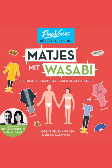 Matjes mit Wasabi - Eine Deutsch-Japanische Culture-Clash-Liebe (ungekürzt) - cover