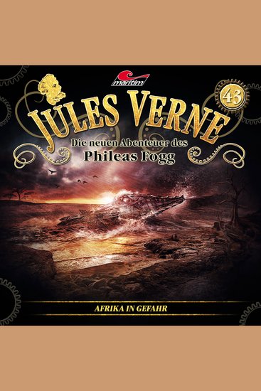 Jules Verne Die neuen Abenteuer des Phileas Fogg Folge 43: Afrika in Gefahr - cover