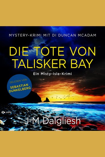 Die Tote von Talisker Bay - Ein Misty-Isle-Krimi Band 3 (ungekürzt) - cover