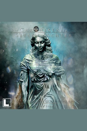 Die Nachfahren Sophias - Die Chroniken der Seelenwächter Band 35 (ungekürzt) - cover