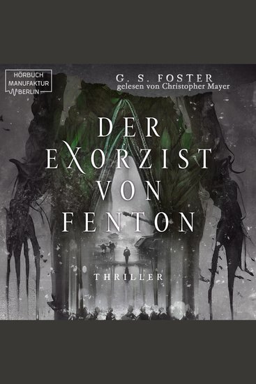 Der Exorzist von Fenton - Die Fenton-Chroniken Band 2 (ungekürzt) - cover