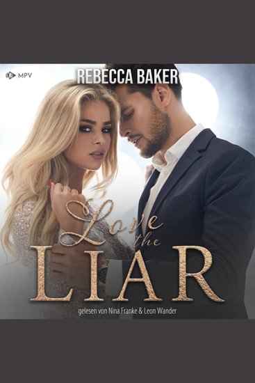 Love the Liar: Verbotenes Knistern mit dem Milliardär (ungekürzt) - cover