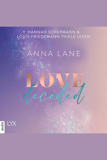 Love decoded - Dating-Reihe Teil 1 (Ungekürzt) - cover