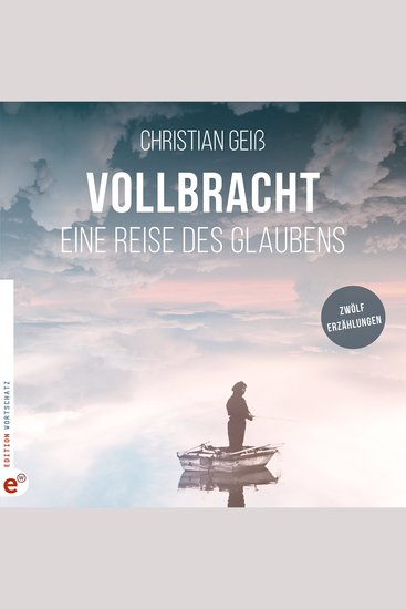 Vollbracht - Eine Reise des Glaubens (ungekürzt) - cover