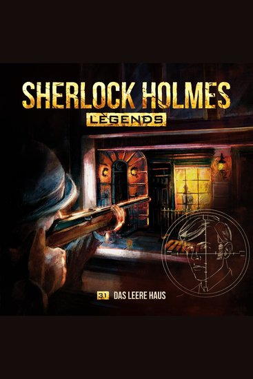 Sherlock Holmes Legends Folge 31: Das leere Haus - cover