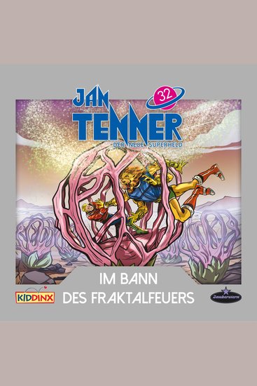 Jan Tenner Der neue Superheld Folge 32: Im Bann des Fraktalfeuers - cover