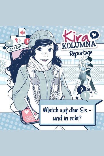 Kira Kolumna Kira Kolumna Reportage Match auf dem Eis - und in echt? - cover