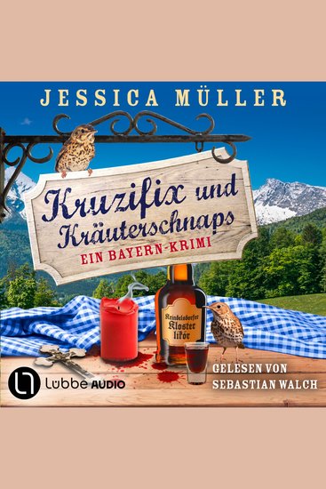 Kruzifix und Kräuterschnaps - Hauptkommissar Hirschberg Teil 8 (Ungekürzt) - cover