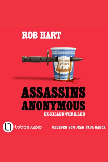 Assassins Anonymous - Ein Ex-Killer-Thriller (Ungekürzt) - cover