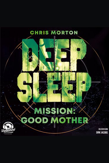 Mission: Good Mother - Deep Sleep Band 3 (Ungekürzt) - cover