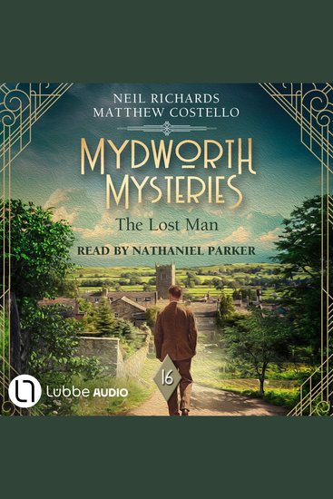 Lost Man The - Mydworth Mysteries - A Cosy Historical Mystery Series Episode 16 (Unabridged) - cover