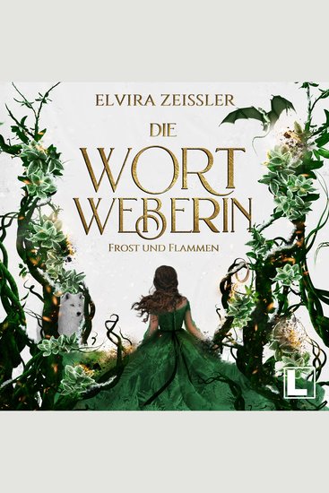 Frost und Flammen - Die Wortweberin Band 3 (ungekürzt) - cover
