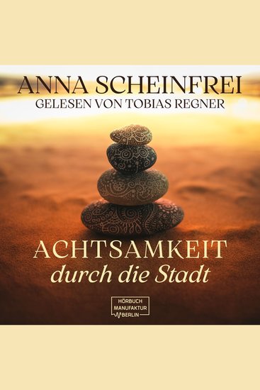 Achtsamkeitswege durch die Stadt (ungekürzt) - cover