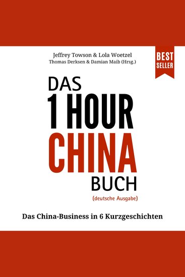 Das ONE HOUR CHINA Buch - Das China-Business in 6 Kurzgeschichten (ungekürzt) - cover