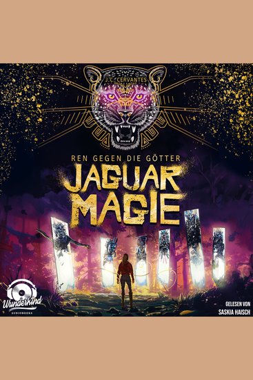 Jaguarmagie - Ren gegen die Götter Band 2 (Ungekürzt) - cover