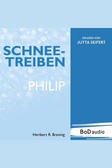 Schneetreiben - Philip (Ungekürzt) - cover