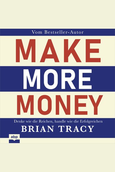 Make More Money - Denke wie die Reichen handle wie die Erfolgreichen (Ungekürzt) - cover