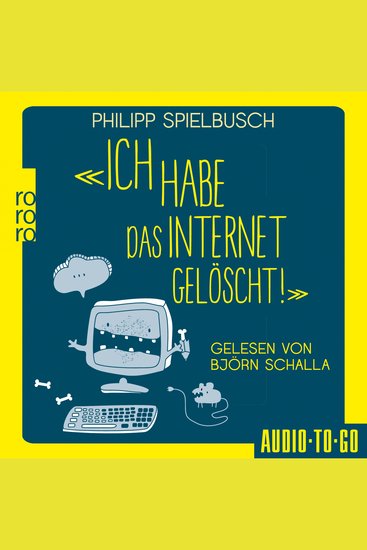 Ich habe das Internet gelöscht - Aus dem Alltag eines IT-Dienstleisters (ungekürzt) - cover