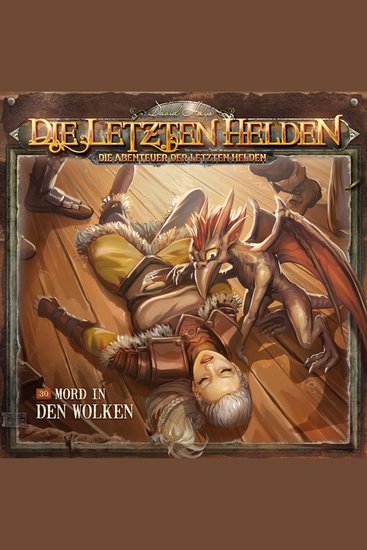 Die Letzten Helden Die Abenteuer der Letzten Helden Folge 30: Mord in den Wolken - cover