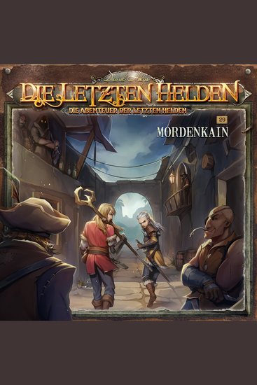Die Letzten Helden Die Abenteuer der Letzten Helden Folge 29: Mordenkain - cover